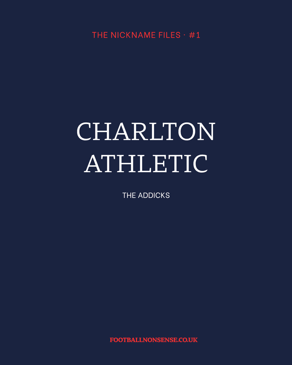 Why are Charlton Athletic called The Addicks?